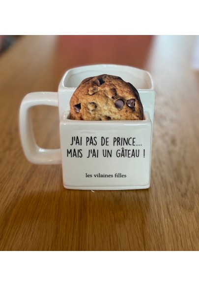 Mug J Ai Pas De Prince Mais J Ai Un Gateau Marque Les Vilaines Filles