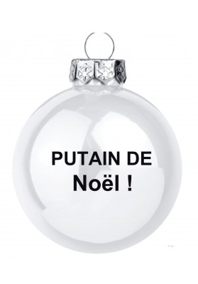 Boule de noël  P**** de Noël Blanc brillant